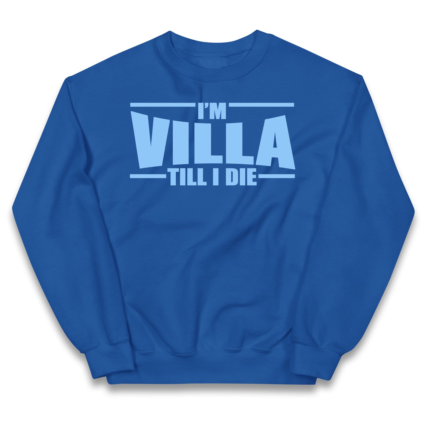 I’m Villa Till I Die Kids Jumper