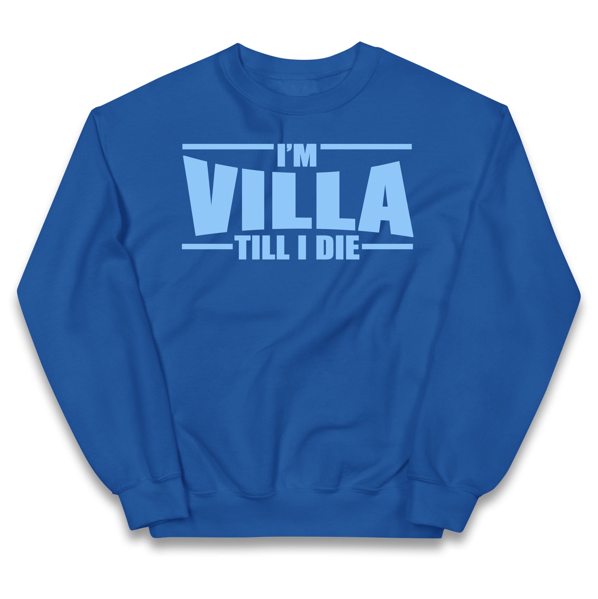 I’m Villa Till I Die Kids Jumper