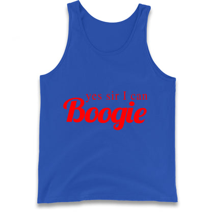Yes Sir I Can Boogie Tank Top
