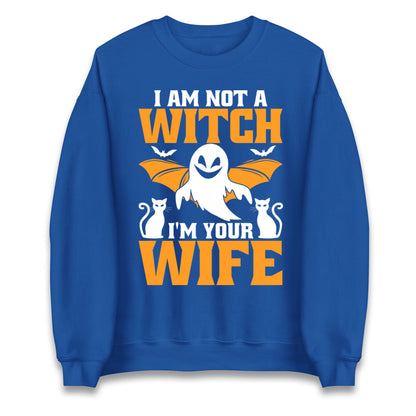 Im Not A Witch Im Your Wife Halloween Sweatshirt
