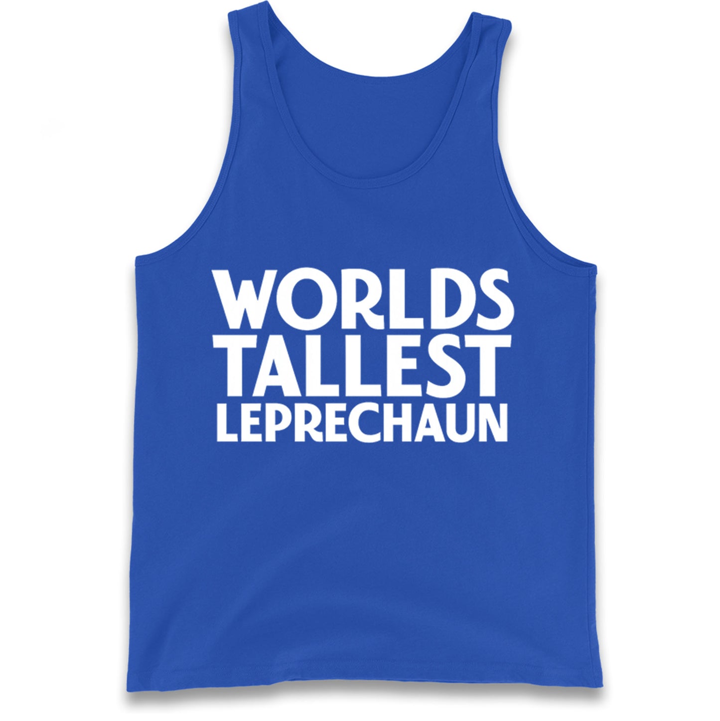 Worlds Tallest Leprechaun Tank Top