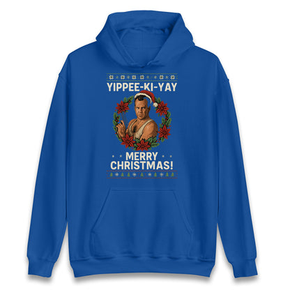 Yippee-Ki-Yay Die Hard Hoodie
