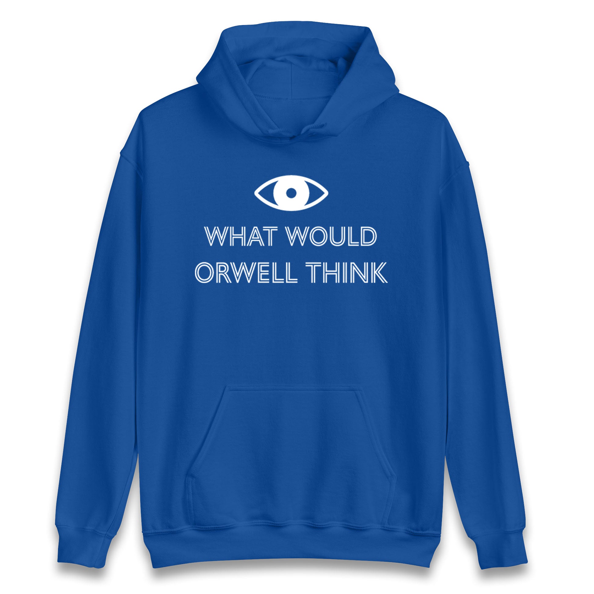 What Would Orwell Think Hoodie