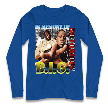 In memory of Notorious B.I.G. Long Sleeve Shirt