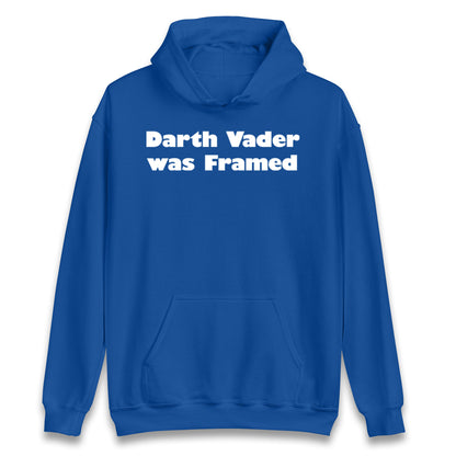 Darth Vader Was Framed 2004 Hoodie