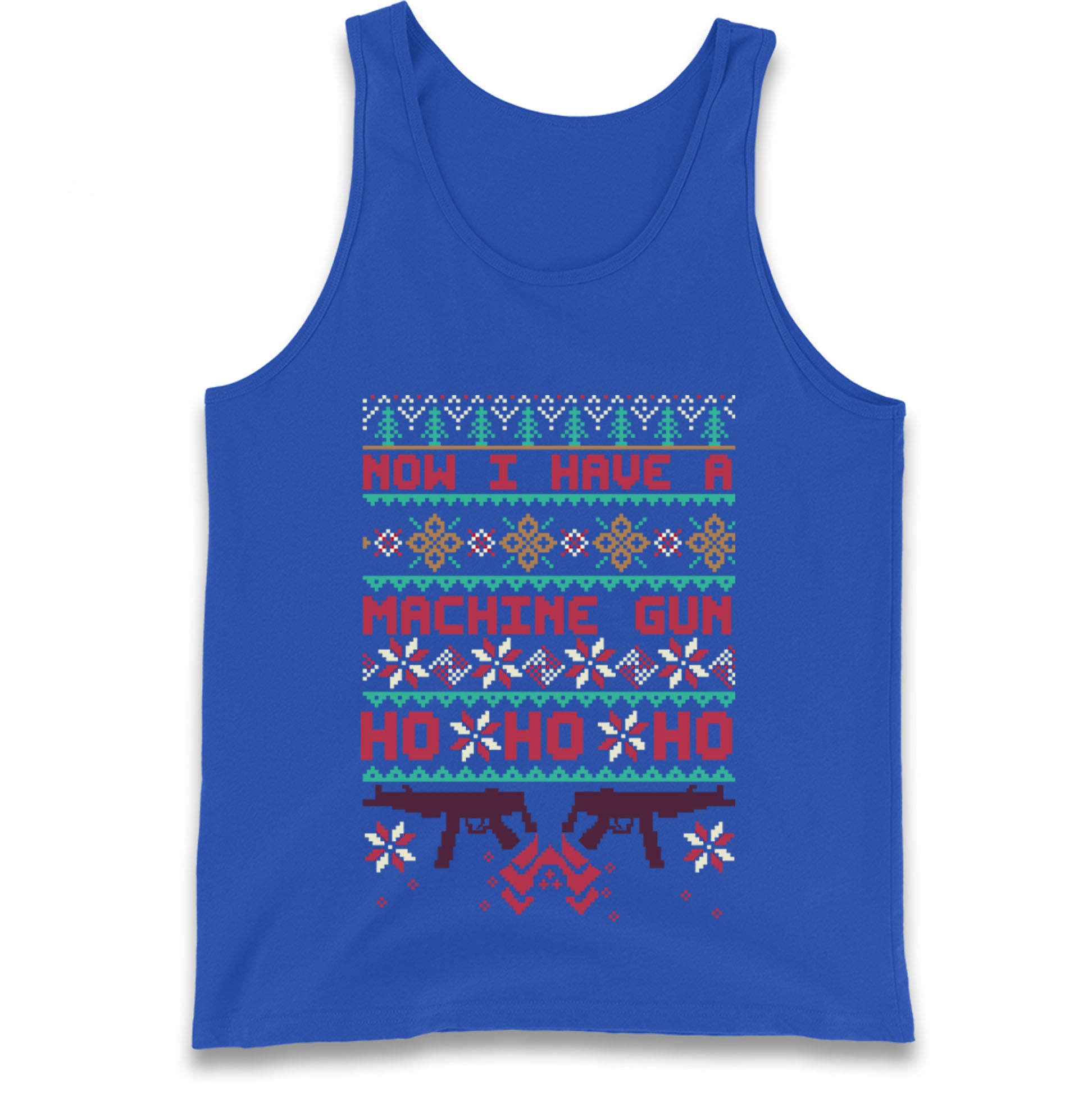 Now I Have A Machine Gun Christmas Tank Top