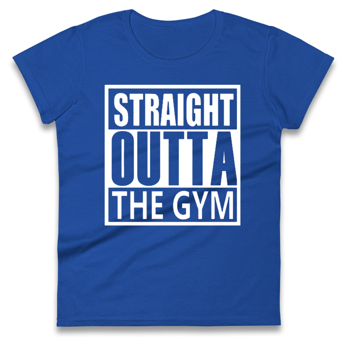 Staight Outta The Gym Womens Tee Top