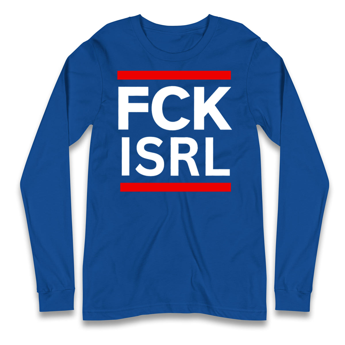 FCK ISRL Anti-Colonial Longsleeve T Shirt