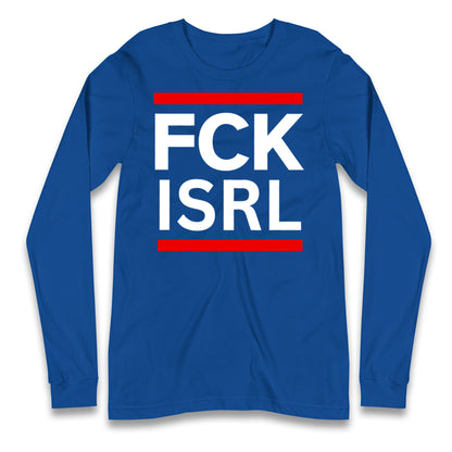 FCK ISRL Anti-Colonial Longsleeve T Shirt