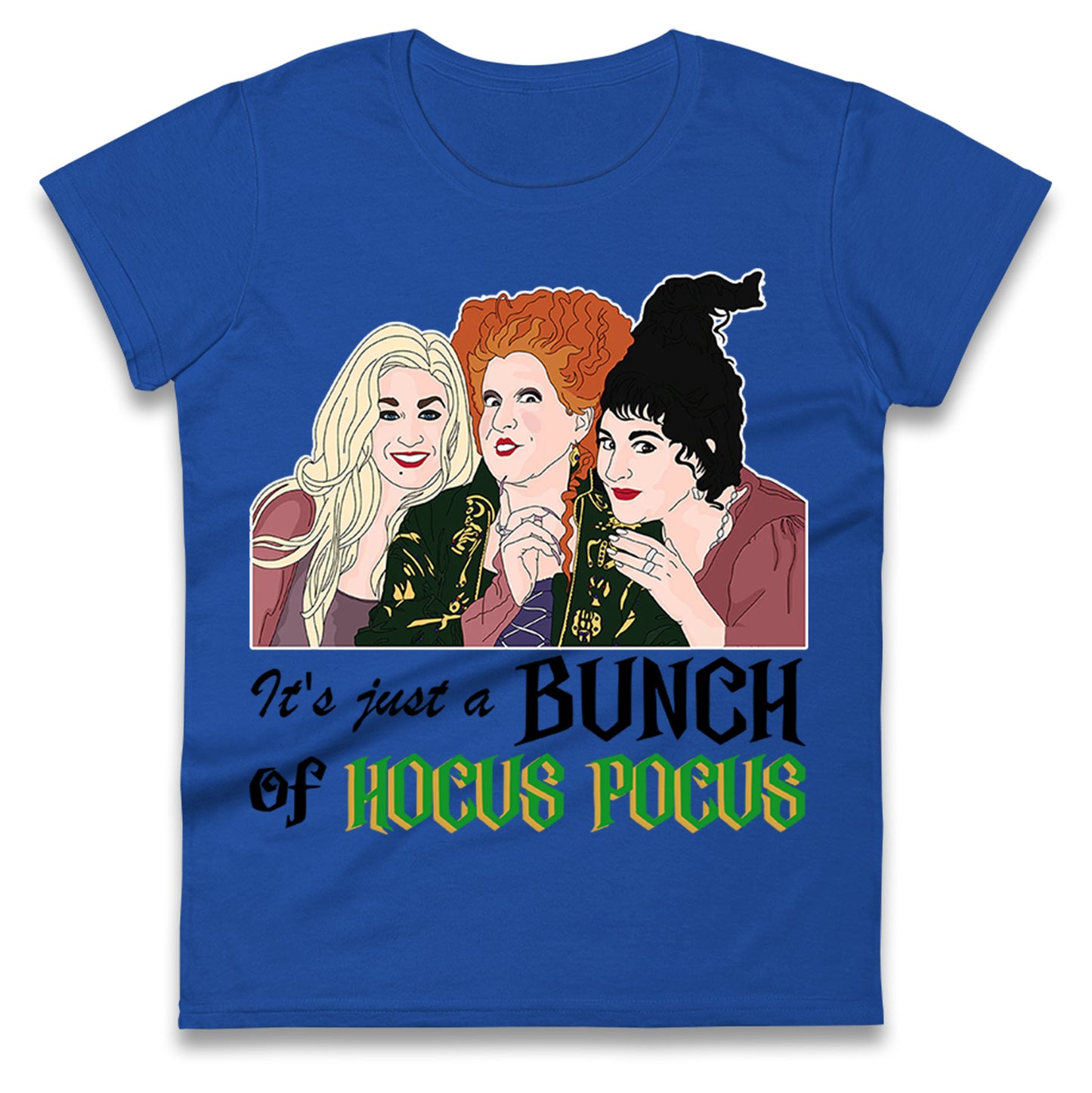 Its Just A Bunch Of Hocus Pocus Halloween t shirt
