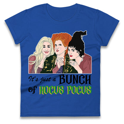 Its Just A Bunch Of Hocus Pocus Halloween t shirt
