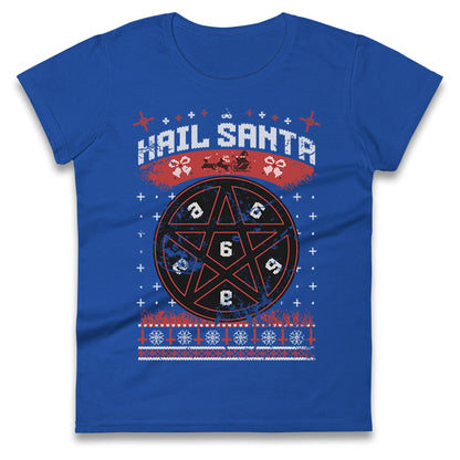 Hail Santa Ladies T Shirt