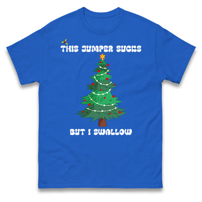 I swallow Christmas T Shirt