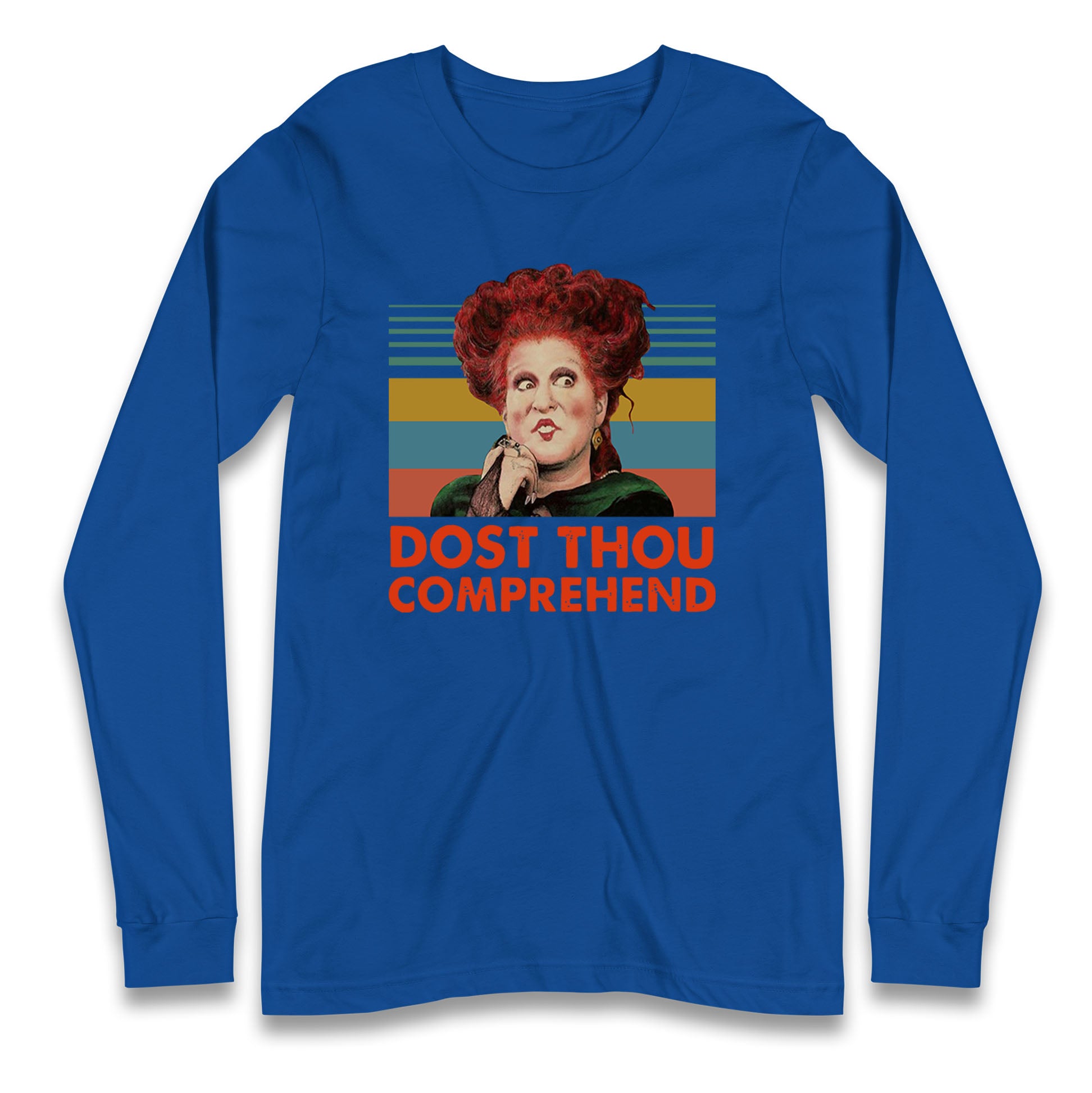 Dost Thou Comprehend T Shirt
