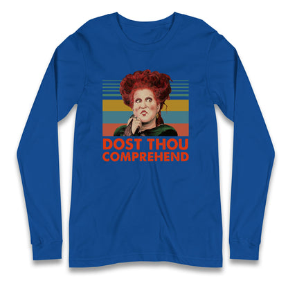 Dost Thou Comprehend T Shirt
