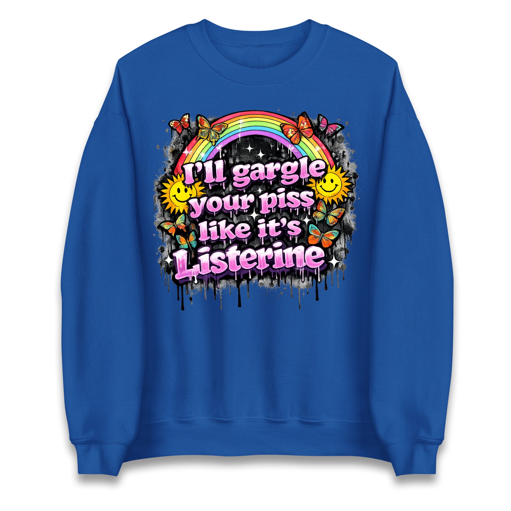 I'll Gargle Your Piss Like It's Listerine Jumper