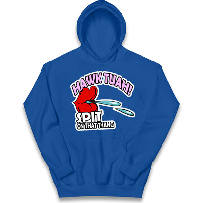 Hawk Tuah Spit on That Thang Kids Hoodie
