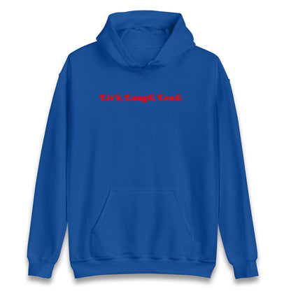 Live Laugh Leah Hoodie
