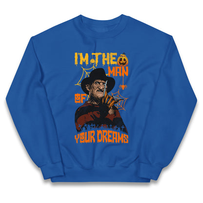 Freddy Krueger I Am The Man Of Your Dreams Halloween Kids Jumper