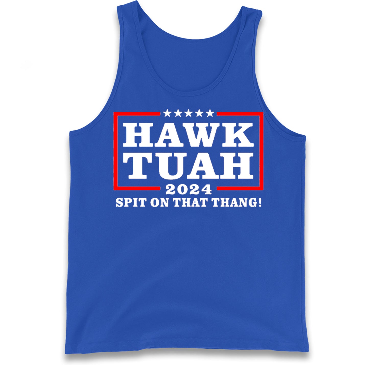 Hawk Tuah Spit on That Thang 2024 Tank Top