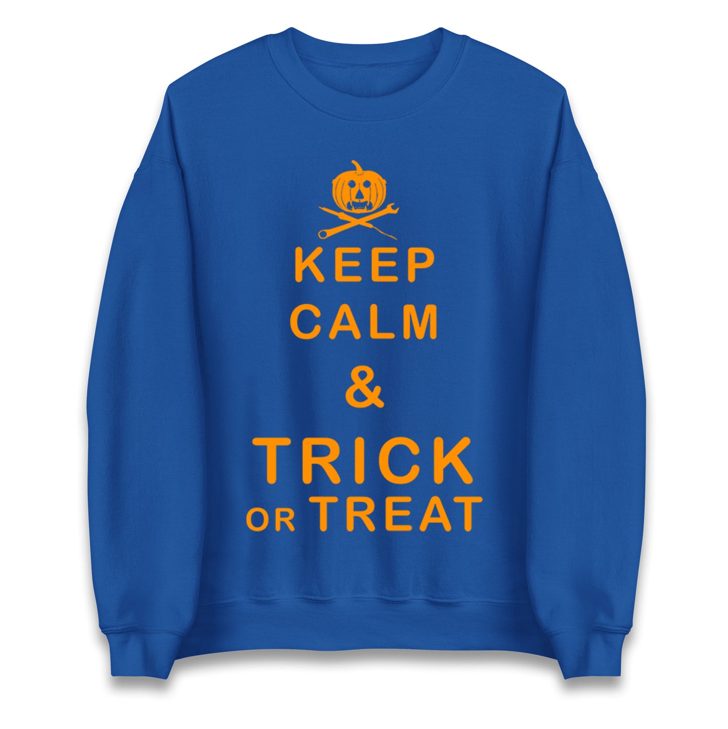 Keep Calm And Trick Or Treat Halloween Sweatshirt
