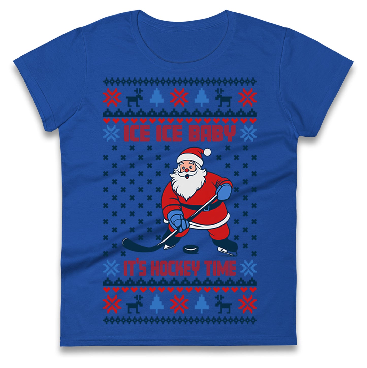 Ice Ice Baby Its Hockey Time Christmas Ladies Shirt