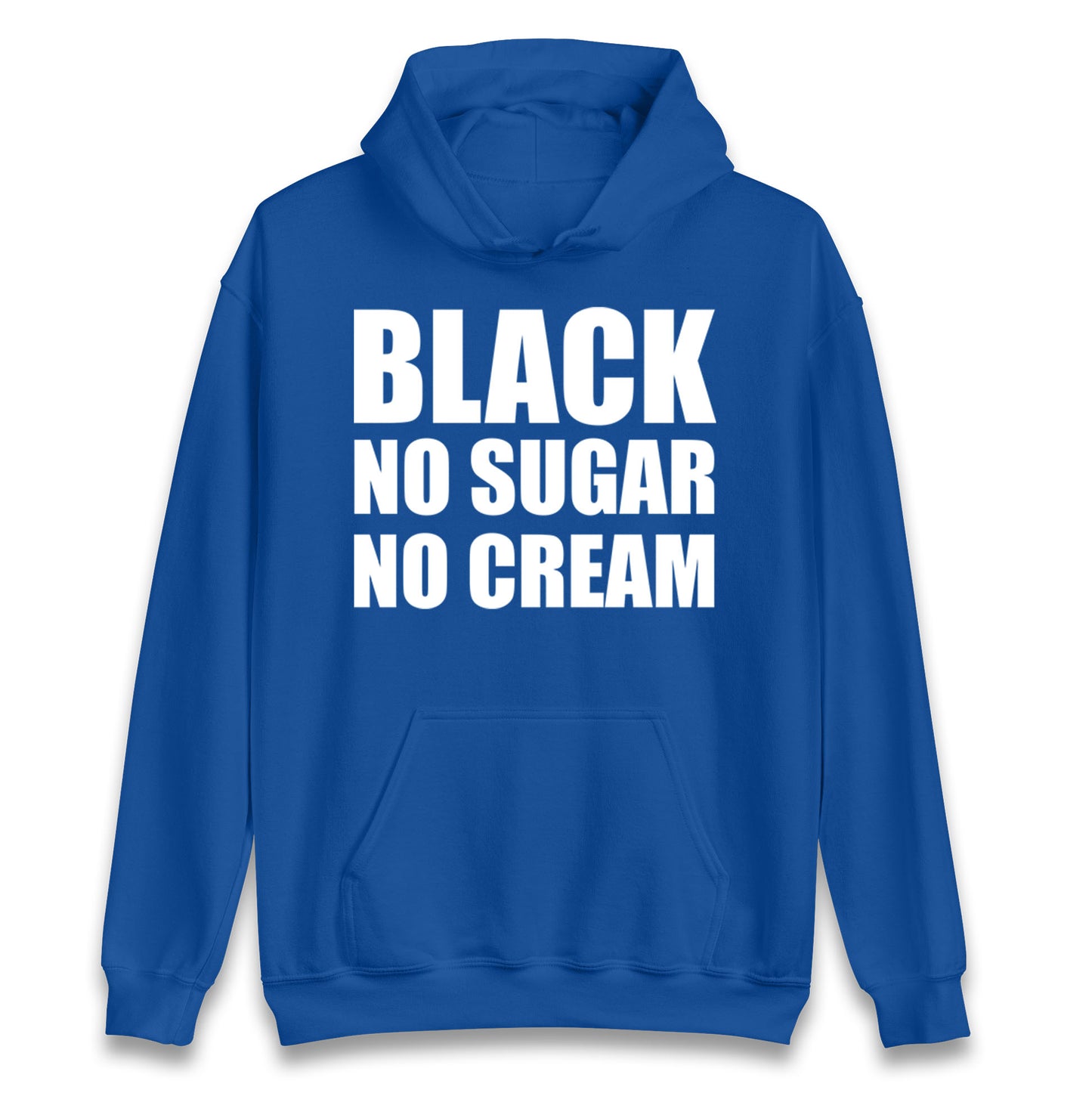 Black No Sugar No Cream Hoodie