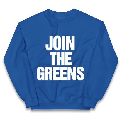 Green Party Join The Greens Kids Jumper