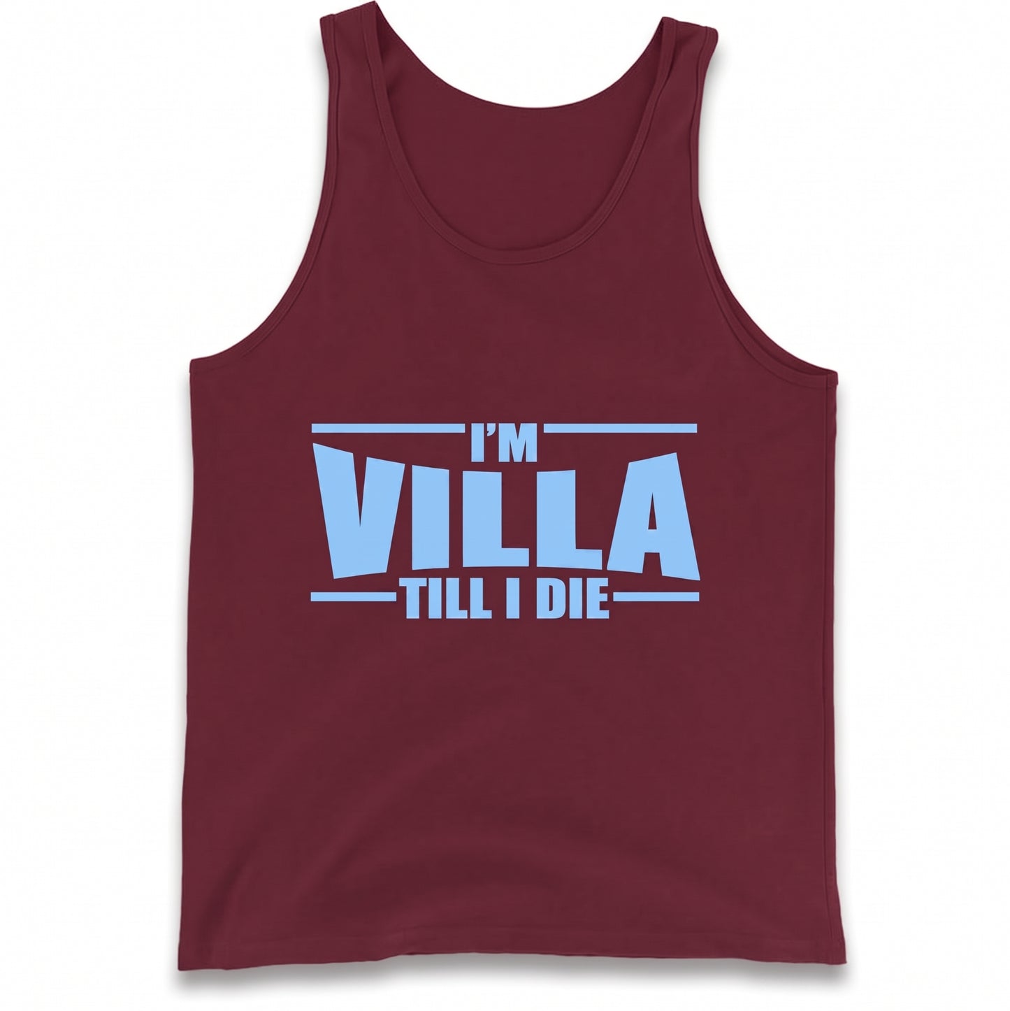 I’m Villa Till I Die Tank Top