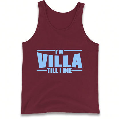 I’m Villa Till I Die Tank Top