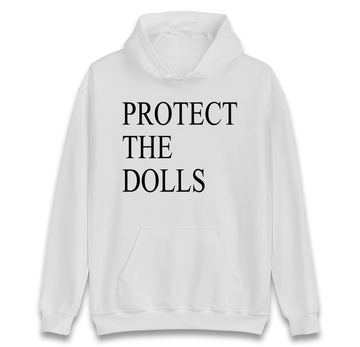 Protect The Dolls Hoodie