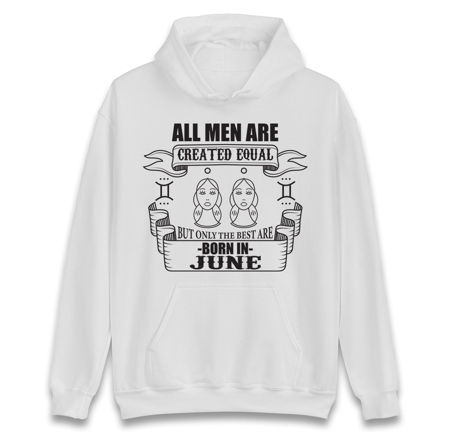 Born In June Birthday Hoodie