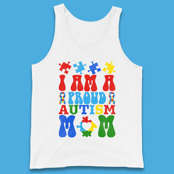I Am A Proud Autism Mom Tank Top