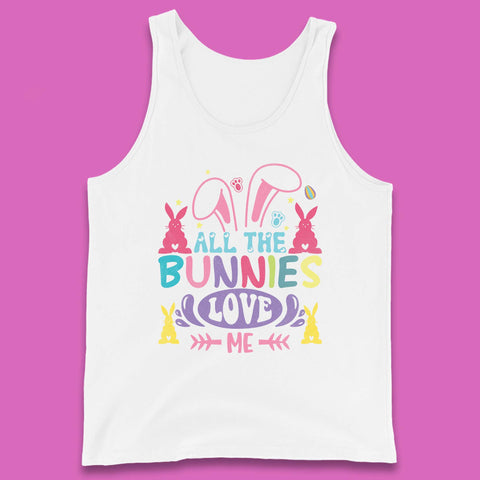 All The Bunnies Love Me Tank Top