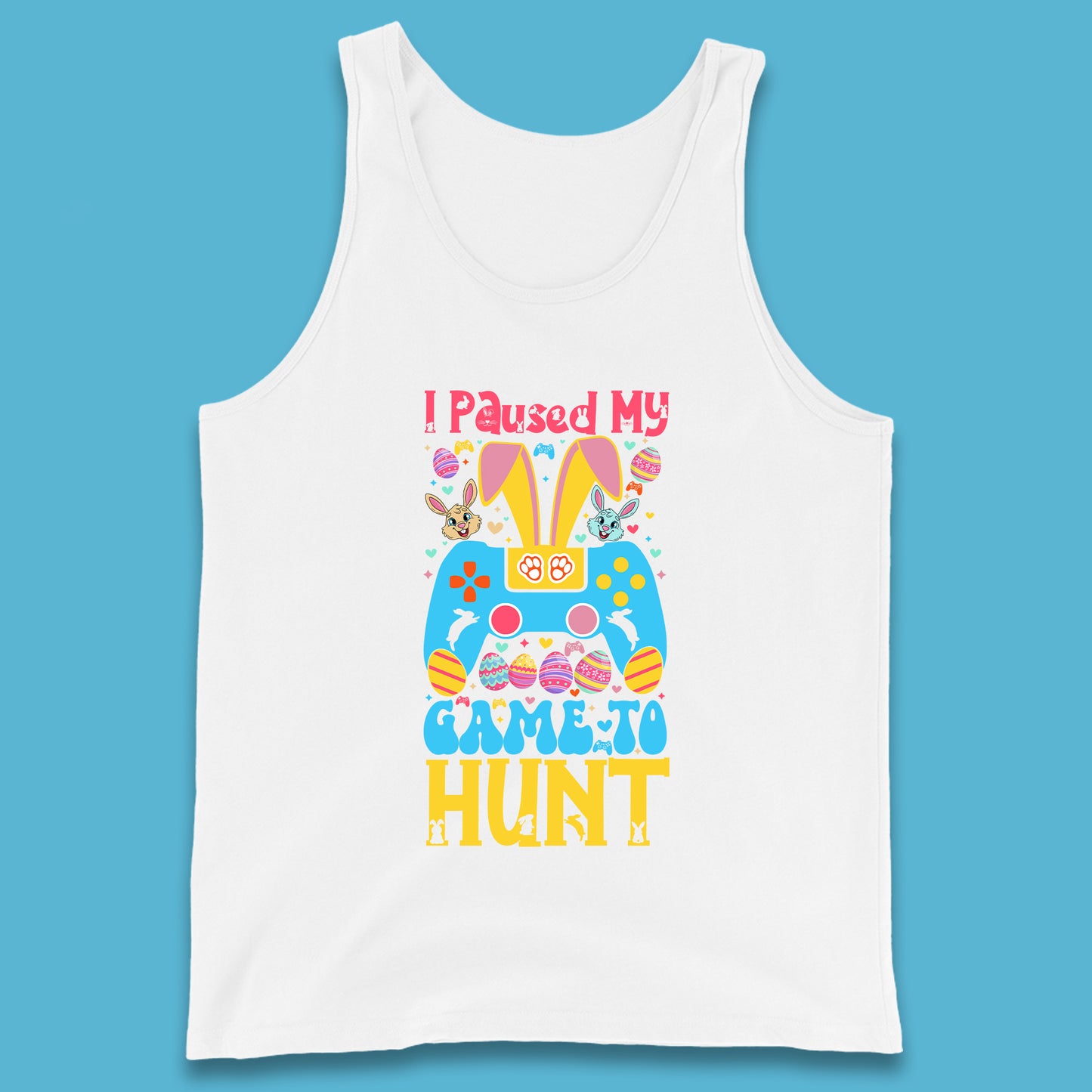 I Paused My Game To Hunt Tank Top