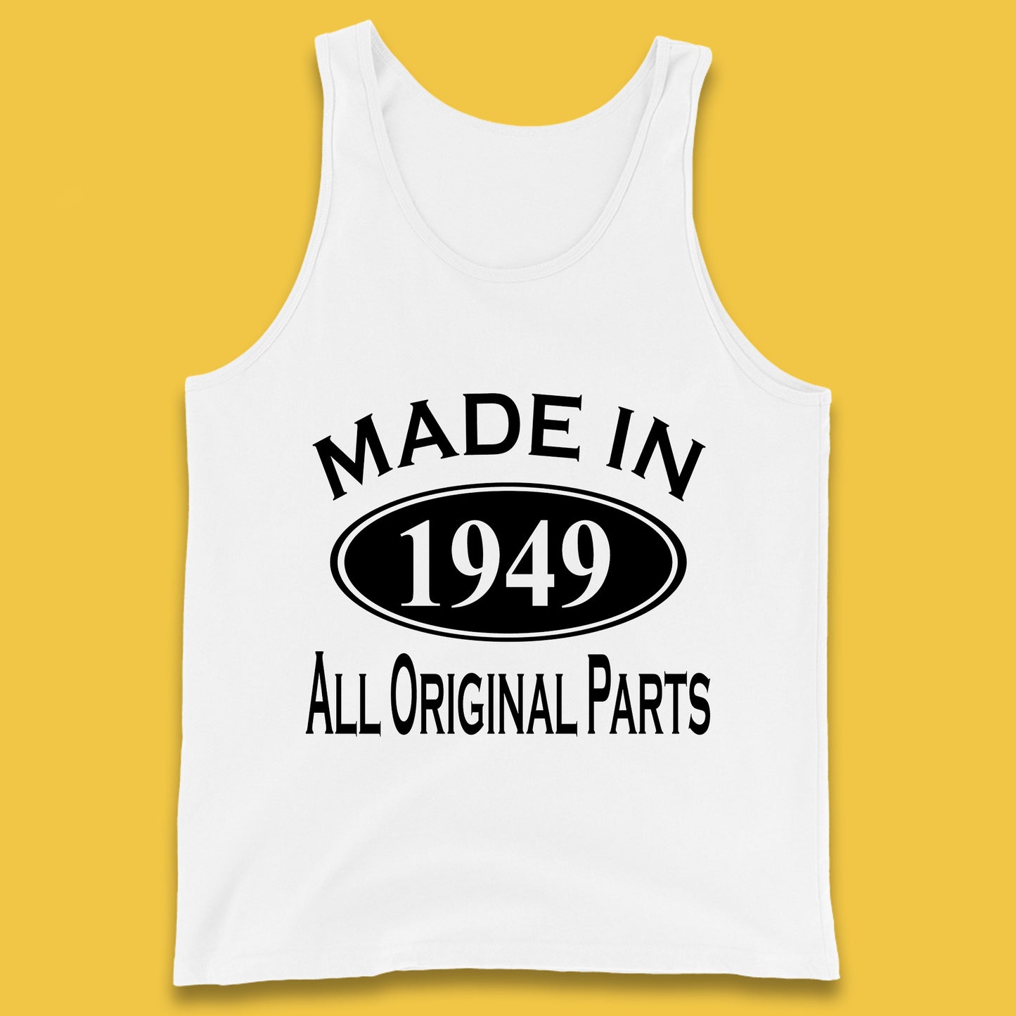 Made In 1949 All Original Parts Vintage Retro 74th Birthday Funny 74 Years Old Birthday Gift Tank Top