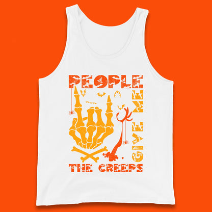People Give Me The Creep Skeleton Hand Halloween Spooky Creepy Season Tank Top