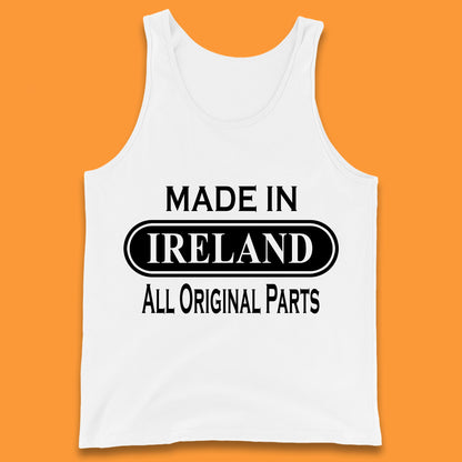 Made In Ireland All Original Parts Vintage Retro Birthday Country In Europe Gift Tank Top