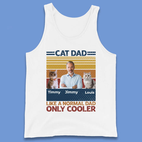 Personalised Cat Dad Like A Normal Dad Tank Top