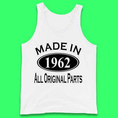 Made In 1962 All Original Parts Vintage Retro 61st Birthday Funny 61 Years Old Birthday Gift Tank Top