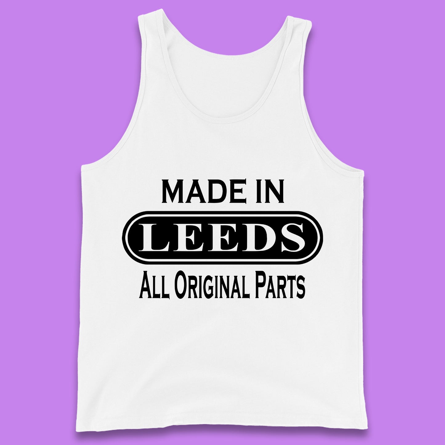 Made In Leeds All Original Parts Vintage Retro Birthday City In West Yorkshire, England Gift Tank Top