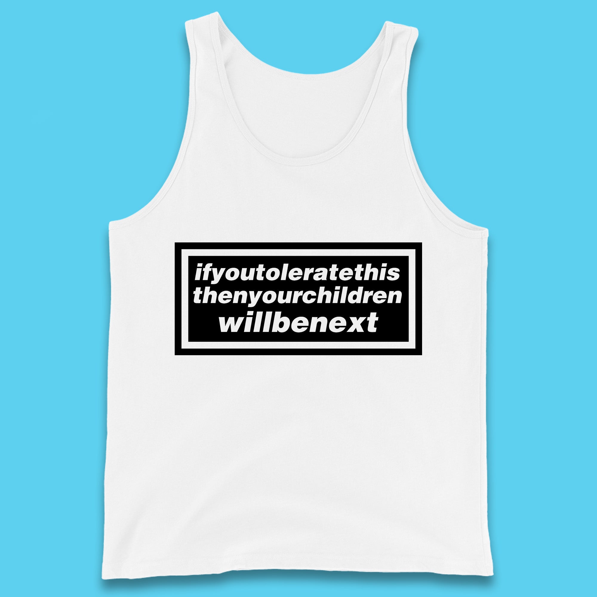 If You Tolerate This Then Your Children Will Be Next Song By Welsh Alternative Rock Band Manic Street Preachers Tank Top