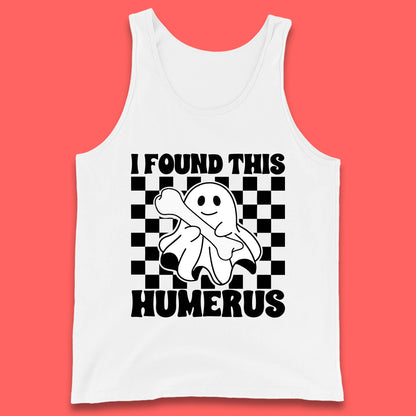 I Found This Humerus Halloween Bone Joke Funny Ghost Halloween Costume Tank Top