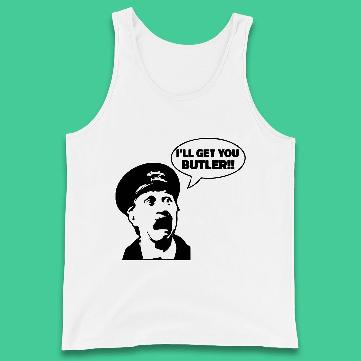 I'll Get You Butler Blakey On The Buses Bus Inspector Cult Comedy Legend Tank Top