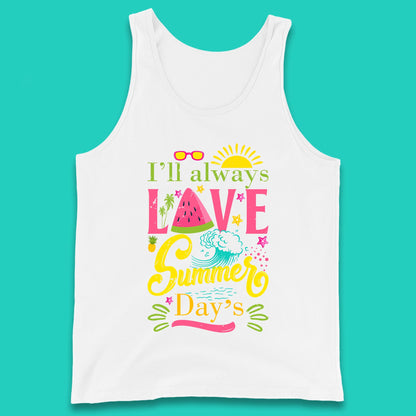 I'll Always Love Summer Day Summertime Love Summer Day's Beach Tank Top
