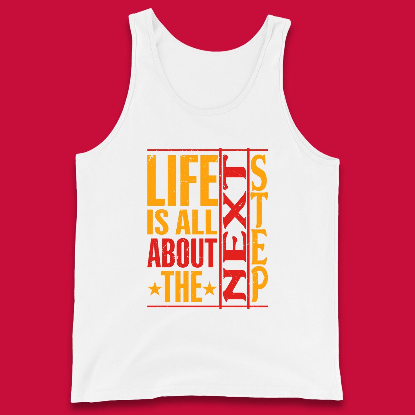 Life Is All About The Next Step Motivational Quote Gift Tank Top