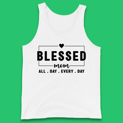 Blessed Mom All Day Every Day Tank Top