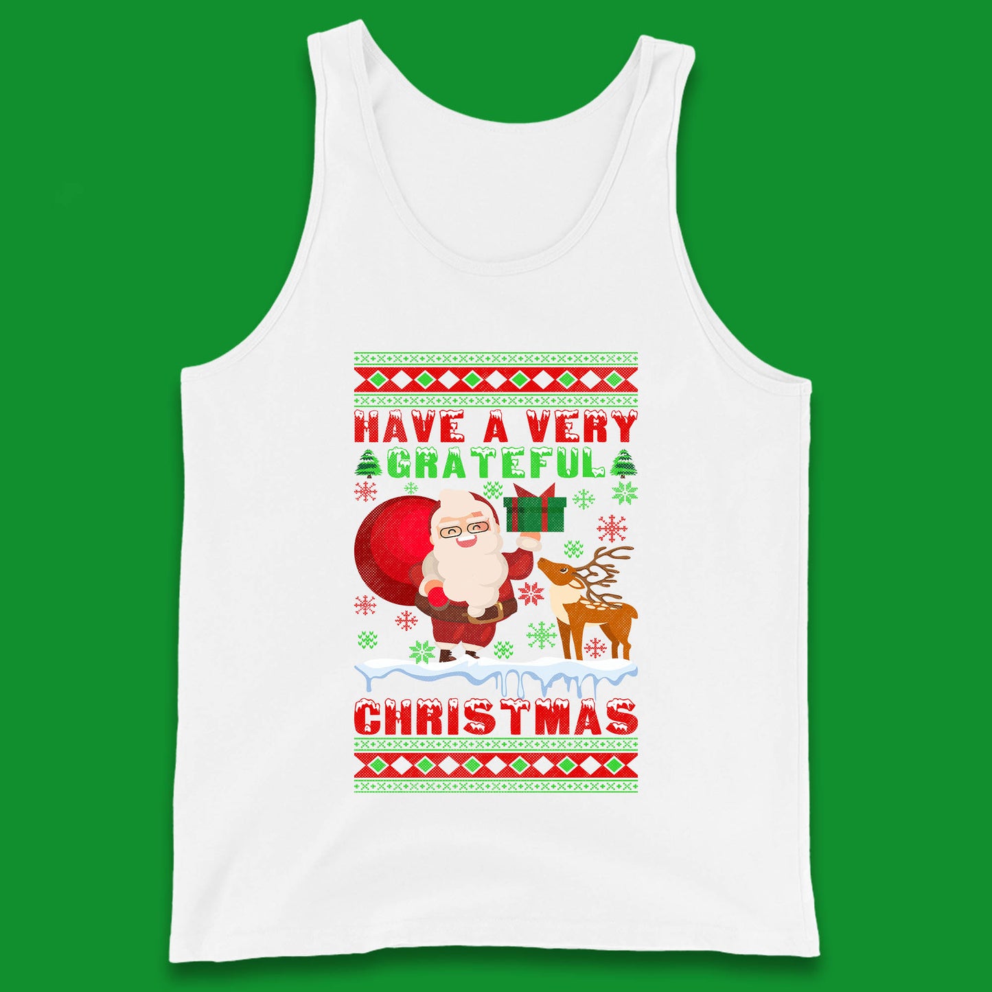 Have A Very Grateful Christmas Santa Claus Reindeer Bring Xmas Gift Tank Top