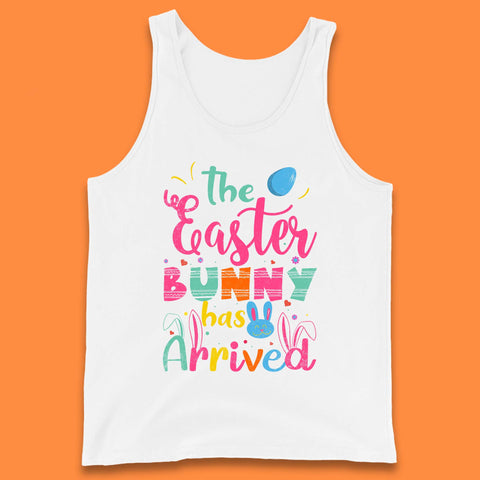 The Easter Bunny Has Arrived Tank Top
