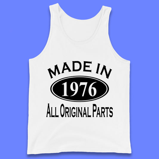 Made In 1976 All Original Parts Vintage Retro 47th Birthday Funny 47 Years Old Birthday Gift Tank Top